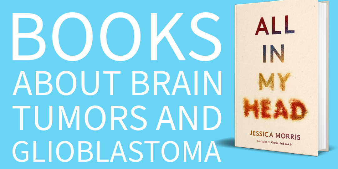 books about gbm books about GBM and brain tumors